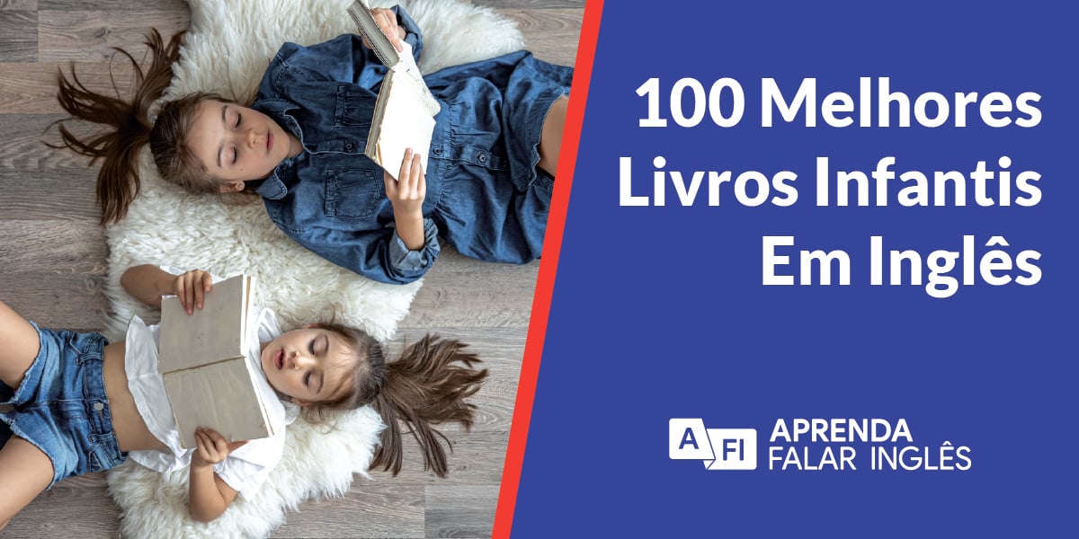 100 Melhores Livros Infantis Em Inglês (Classificado por Idade)