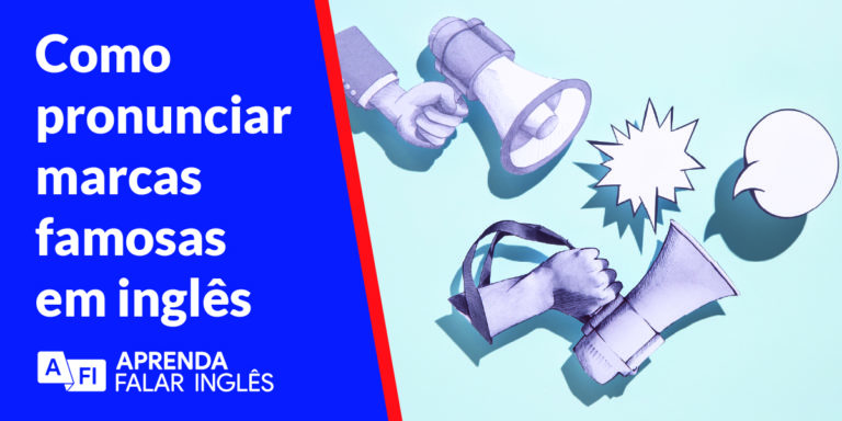 Como pronunciar marcas famosas em inglês