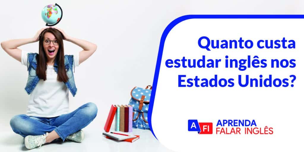 Quanto Custa Um Curso De Inglês - Veja o Quadro Comparativo!