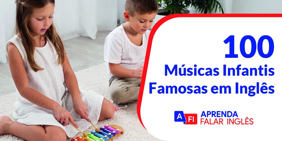 100 músicas infantis famosas em inglês. Duas crianças brincando sentados no chão e sorrindo.